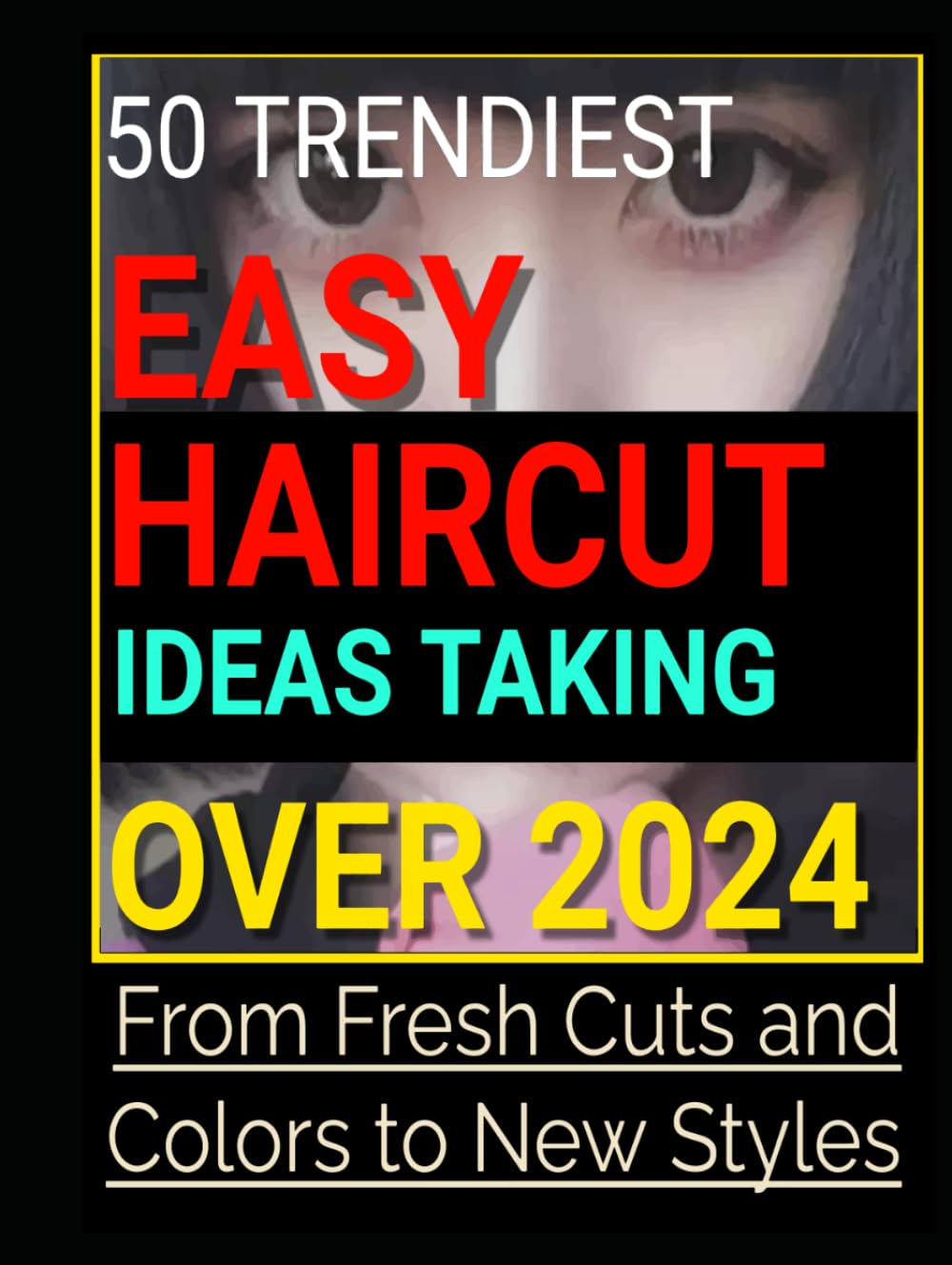 50 TRENDIEST EASY HAIRCUT IDEAS TAKING OVER 2024