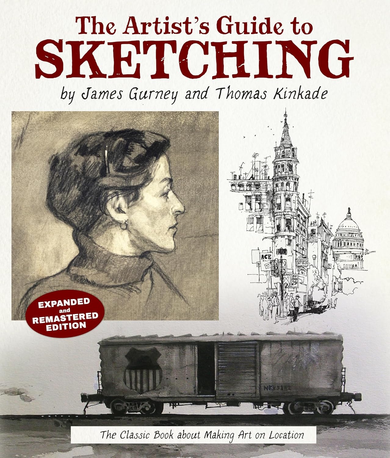 The Artist's Guide to Sketching: The Classic Book about Making Art on Location 