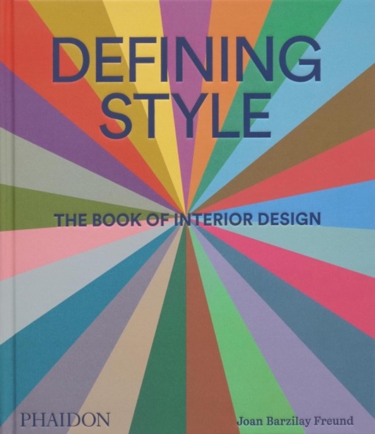 Defining Style The Book of Interior Design