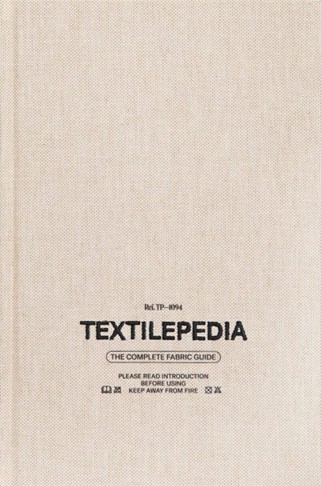Textilepedia: The Complete Fabric Guide by Fashionary