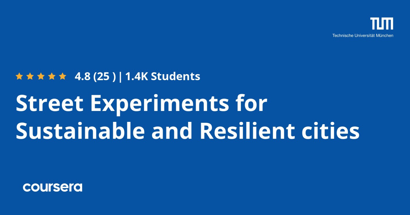 Street Experiments for Sustainable and Resilient cities